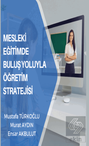 Mesleki Eğitimde Buluş Yoluyla Öğretim Stratejisi