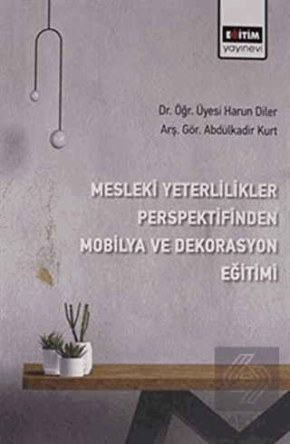 Mesleki Yeterlilikler Perspektifinden Mobilya ve D