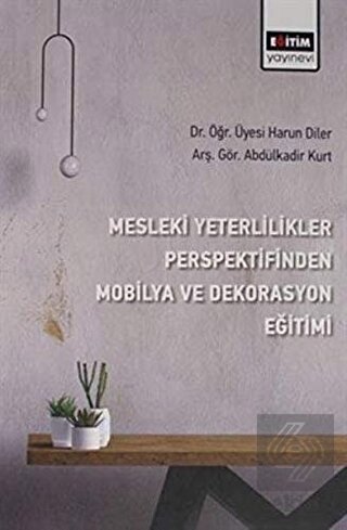 Mesleki Yeterlilikler Perspektifinden Mobilya ve D