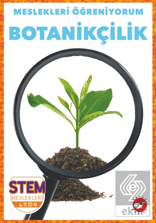 Meslekleri Öğreniyorum - Botanikçilik Stem Meslekl