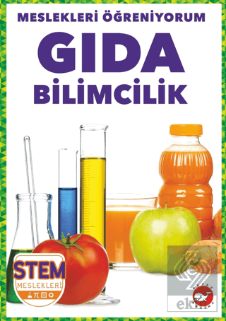 Meslekleri Öğreniyorum - Gıda Bilimcilik Stem Mesl