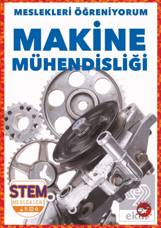 Meslekleri Öğreniyorum - Makine Mühendisliği Stem