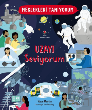 Meslekleri Tanıyorum : Uzayı Seviyorum