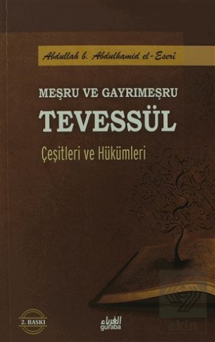 Meşru ve Gayrimeşru Tevessül Çeşitleri ve Hükümler