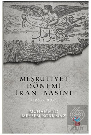 Meşrutiyet Dönemi İran Basını (1905-1907)