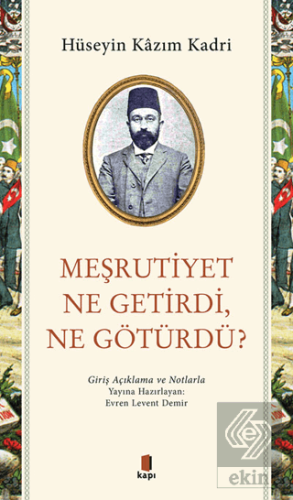 Meşrutiyet NeGetirdiNe Götürdü?