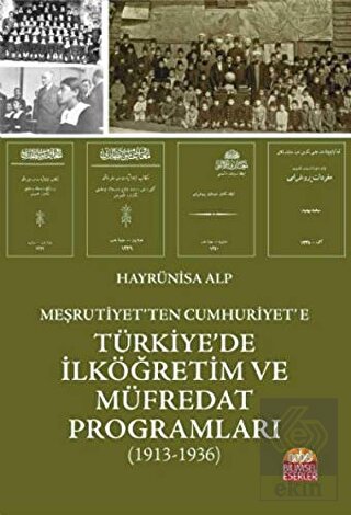 Meşrutiyet\'ten Cumhuriyet\'e Türkiye\'de İlköğretim