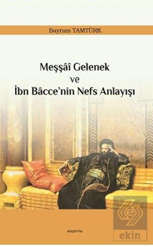 Meşşai Gelenek ve İbn Bacce'nin Nefs Anlayışı