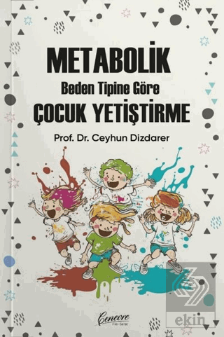 Metabolik Beden Tipine Göre Çocuk Yetiştirme