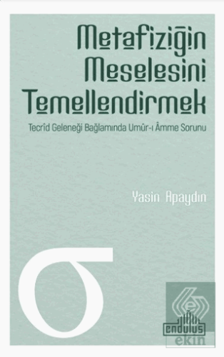 Metafiziğin Meselesini Temellendirmek