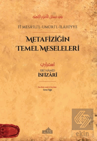 Metafiziğin Temel Meseleleri - fi Mesa?ili'l-Umuri'l-İlahiyye