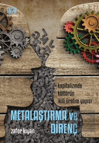 Metalaştırma ve Direnç: Kapitalizmde Kültürün İkil