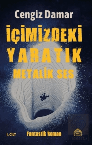 Metalik Ses - İçimizdeki Yaratık 1. Cilt