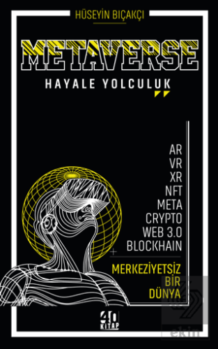 Metaverse - Hayale Yolculuk