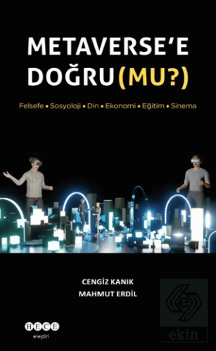 Metaverse'e Doğru (Mu?)