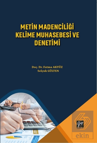 Metin Madenciliği Kelime Muhasebesi ve Denetimi