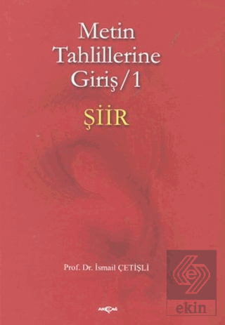 Metin Tahlillerine Giriş 1 - Şiir