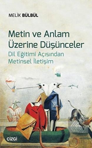 Metin ve Anlam Üzerine Düşünceler