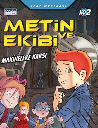 Metin ve Ekibi Makinelerin Savaşı - Uzay Macerası