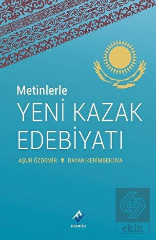 Metinlerle Yeni Kazak Edebiyatı