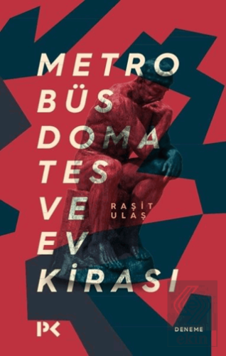 Metrobüs Domates ve Ev Kirası