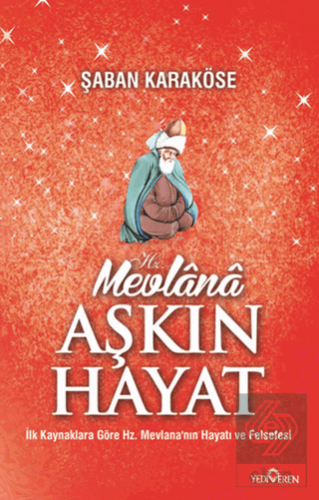 Mevlana Aşkın Hayat