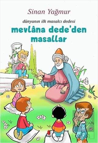 Mevlana Dede'den Masallar - Dünyanın İlk Masalcı D