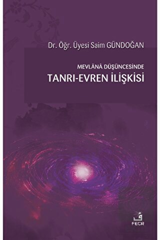 Mevlana Düşüncesinde Tanrı-Evren İlişkisi