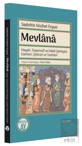 Mevlana: Hayatı, Tasavvufi ve Edebi Şahsiyeti, Ese