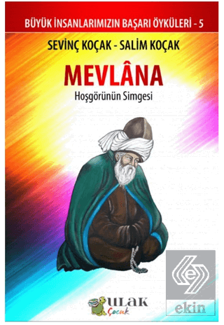 Mevlana - Hoşgörünün Simgesi