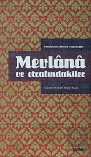 Mevlana ve Etrafındakiler