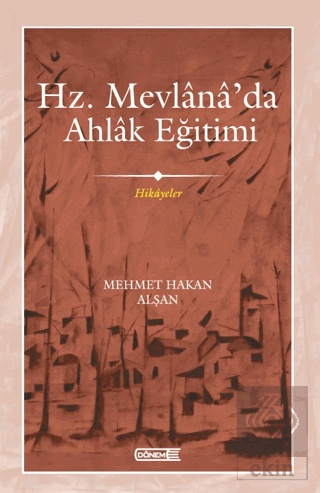 Mevlana'da Ahlak Eğitimi