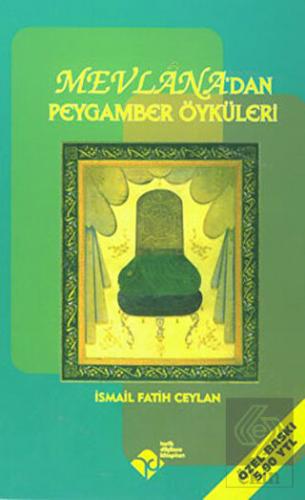 Mevlana\'dan Peygamber Öyküleri