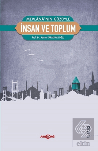 Mevlana\'nın Gözüyle İnsan ve Toplum