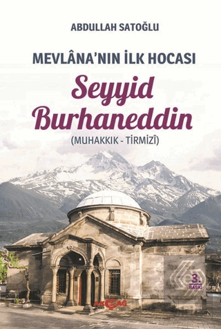 Mevlana\'nın İlk Hocası Seyyid Burhaneddin