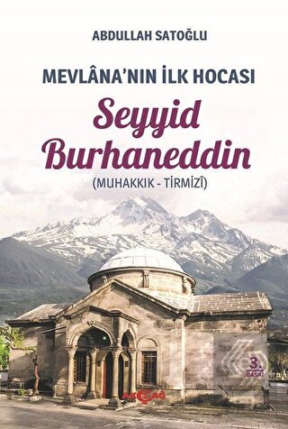 Mevlana\'nın İlk Hocası Seyyid Burhaneddin