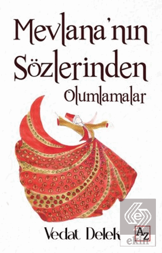 Mevlana'nın Sözlerinden Olumlamalar