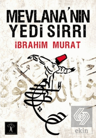 Mevlana\'nın Yedi Sırrı