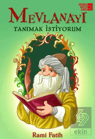 Mevlana'yı Tanımak İstiyorum