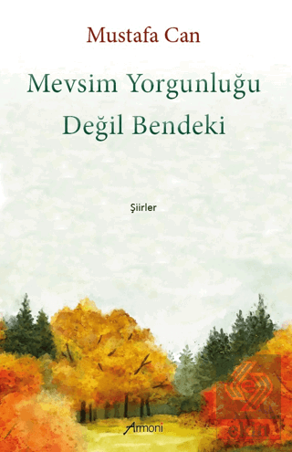 Mevsim Yorgunluğu Değil Bendeki