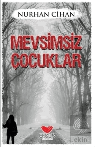 Mevsimsiz Çocuklar