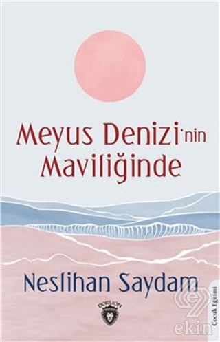 Meyus Denizi'nin Maviliğinde