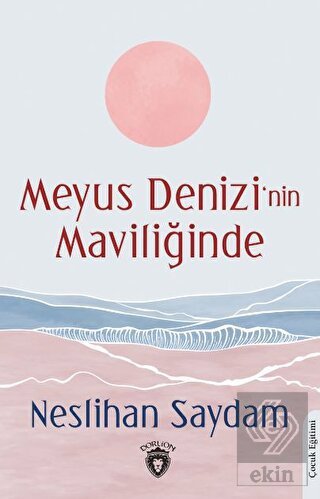 Meyus Denizi'nin Maviliğinde