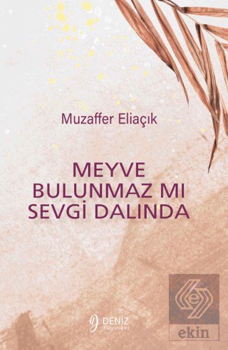 Meyve Bulunmaz Mı Sevgi Dalında