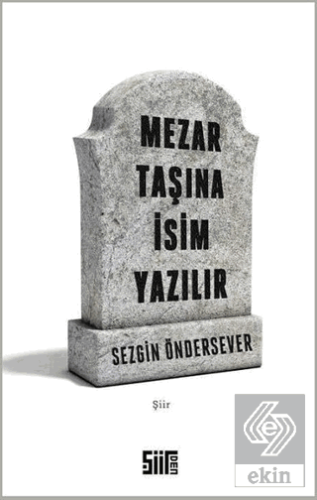 Mezar Taşına İsim Yazılır