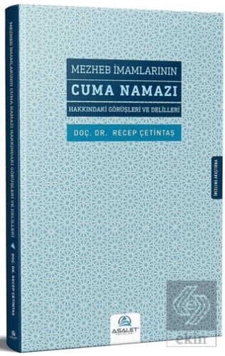 Mezheb İmamlarının Cuma Namazı Hakkındaki Görüşler