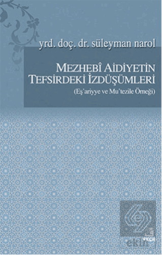 Mezhebi Aidiyetin Tefsirdeki İzdüşümleri