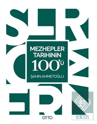 Mezhepler Tarihinin 100\'ü