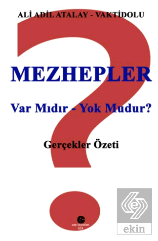 Mezhepler Var Mıdır - Yok Mudur?