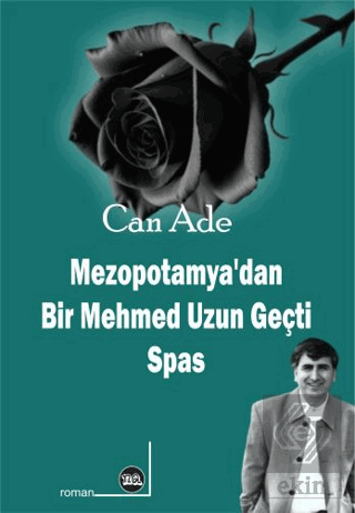 Mezopotamya'dan Bir Mehmed Uzun Geçti